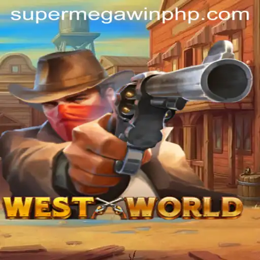 Discover the Exciting World of WestWorld: Unveiling the Thrills of SUPERMEGAWIN